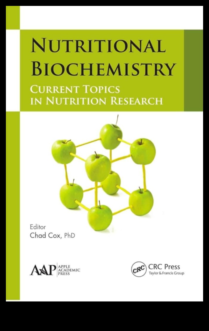 Atoms to Appetite: The Chemical Journey of Nutritional Biochemistry
